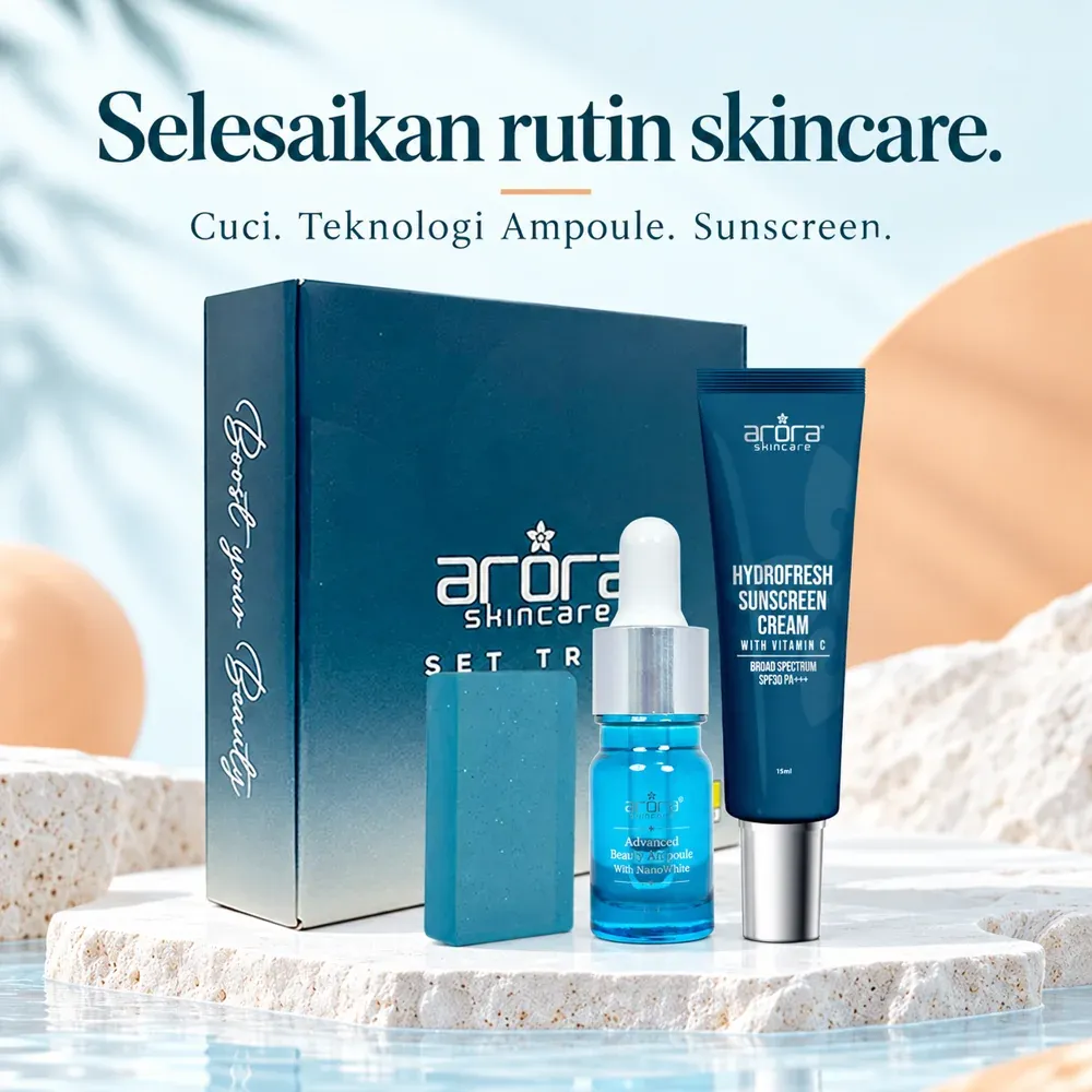 Poster rutin Arora: cuci dengan Fucowhite Soap, gunakan Teknologi Ampoule dan lengkapkan dengan sunscreen