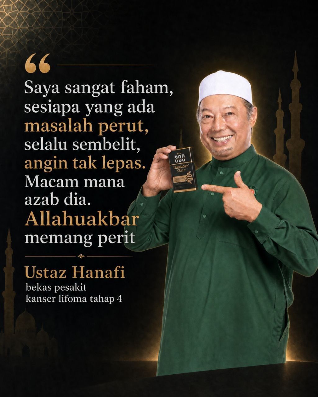 Ustaz Hanafi memegang sachet Triobiotic Cell+ bersama petikan tentang masalah perut, sembelit dan angin